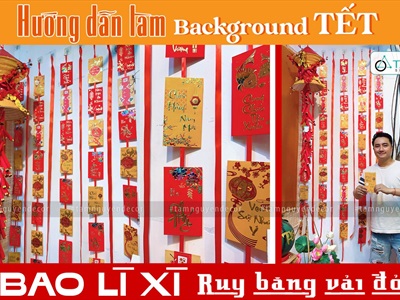 Hướng dẫn decor background Tết đơn giản với bao lì xì và ruy băng vải đỏ - By Tâm Nguyễn Decor