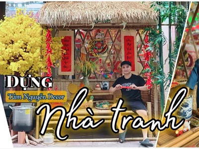 Hướng dẫn tự tay dựng nhà tranh trang trí Tết quê đẹp mộc mạc - By Tâm Nguyễn Decor