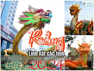 Hóng linh vật Rồng các tỉnh 2024 