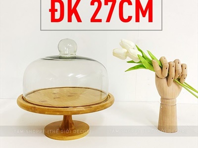 Kệ bánh chụp thủy tinh đế gỗ tre đế cao KEBANH-03
