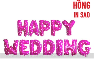 Bong bóng kiếng chữ HAPPY WEDDING cao 33cm BBK-HPWD-01