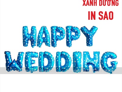 Bong bóng kiếng chữ HAPPY WEDDING cao 33cm BBK-HPWD-01
